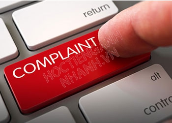 Complaint đi với giới từ gì? Nghĩa và cách dùng complaint trong tiếng Anh