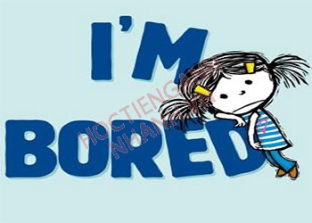 Bored đi với giới từ gì? Toàn bộ kiến thức về bored trong tiếng Anh