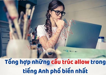 Allow To V hay Ving ? Hiểu cấu trúc Allow dễ dàng trong 5 phút