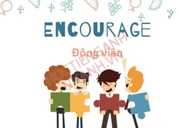 Encourage là gì? Cấu trúc Encourage trong tiếng Anh cực dễ hiểu