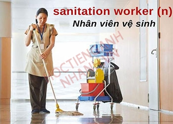 Nhân viên vệ sinh tiếng Anh là gì? Các cụm từ liên quan