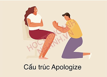 Cấu trúc Apologize và cách dùng chuẩn trong tiếng Anh