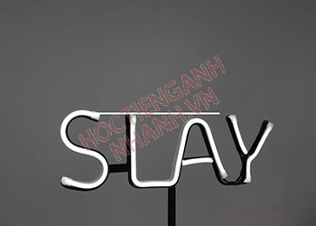 Quá khứ của slay là gì? Nghĩa và cách chia động từ slay