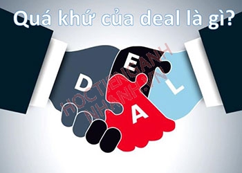 Quá khứ của deal là gì? Học cách chia động từ deal chuẩn nhất