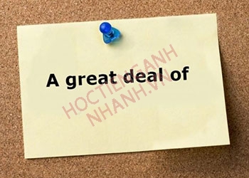 A great deal of là gì? Cách dùng a great deal of chuẩn nhất