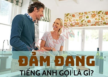 Đảm đang tiếng Anh là gì? Phiên âm và ví dụ liên quan