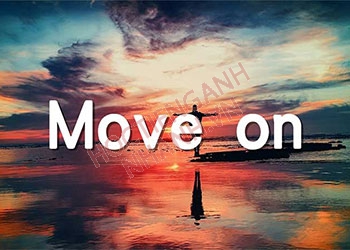 Move on là gì nghĩa là gì? Cách phát âm của người Anh