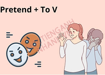 Pretend to V hay Ving? Cấu trúc pretend chuẩn và cách dùng