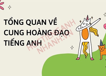 12 Cung hoàng đạo tiếng anh, tên gọi và ý nghĩa đầy đủ nhất