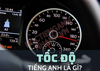 Tốc độ tiếng Anh là gì? Học phát âm và mẫu câu ví dụ